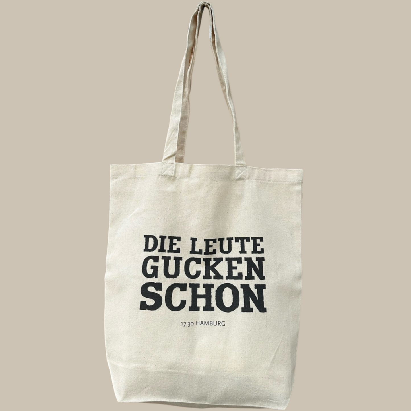 Baumwolltasche "Die Leute gucken schon"